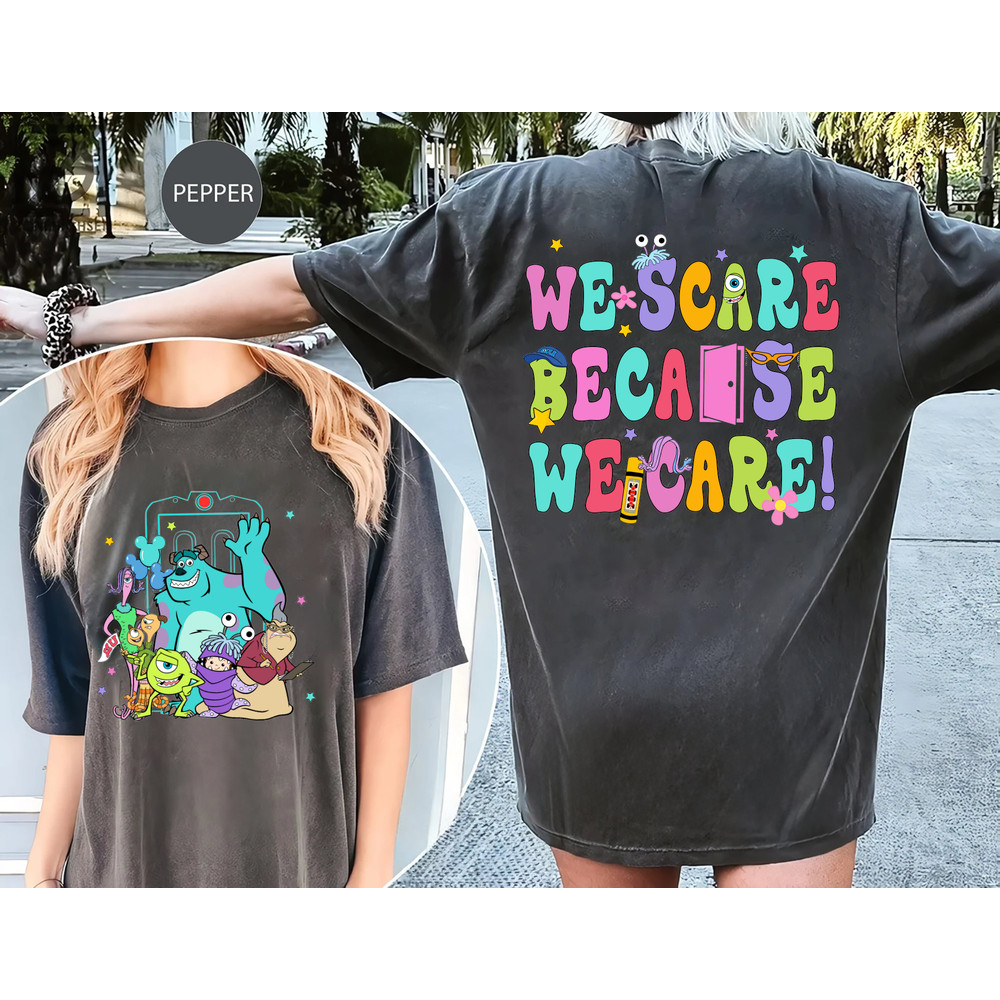 Comfort Colors® We Scare Because We Care Shirts, Pixar Shirt, Monsters Incs Birthday Shirt, Mike And Sulley Shirt, Kids Disney Shirts.jpg