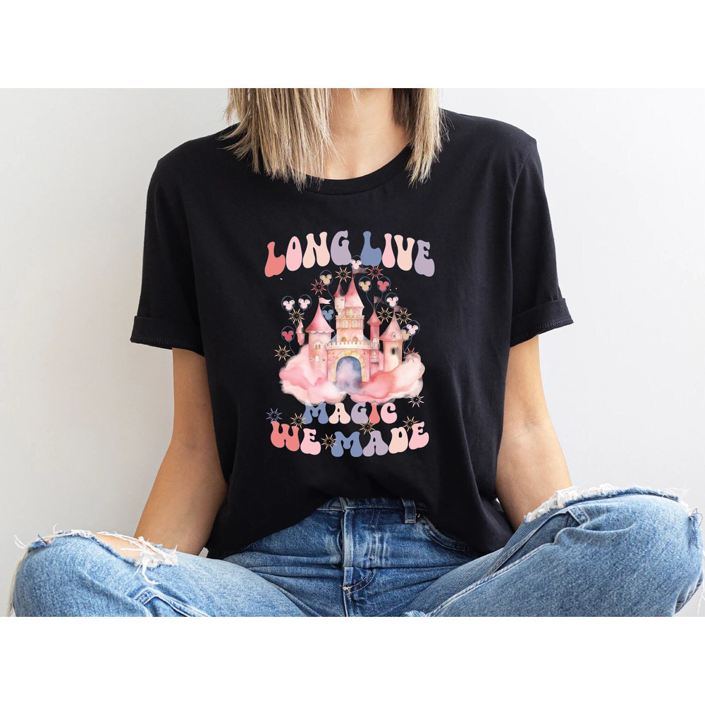 Long Live All The Magic Sweatshirt, Magic Kingdom Shirt, Disney Castle Shirt, Magical Kingdom T Shirt, Disney Balloons Shirt.jpg