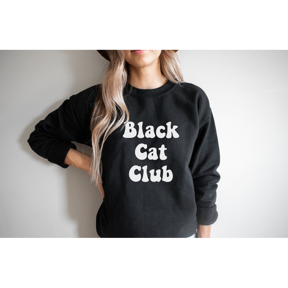 Cat Sweatshirt, Black Cat Club, Cat Halloween Sweatshirt, Black Cat shirt, Cat Lover shirt, Sweatshirt for Women, Cat Mom Lady.jpg