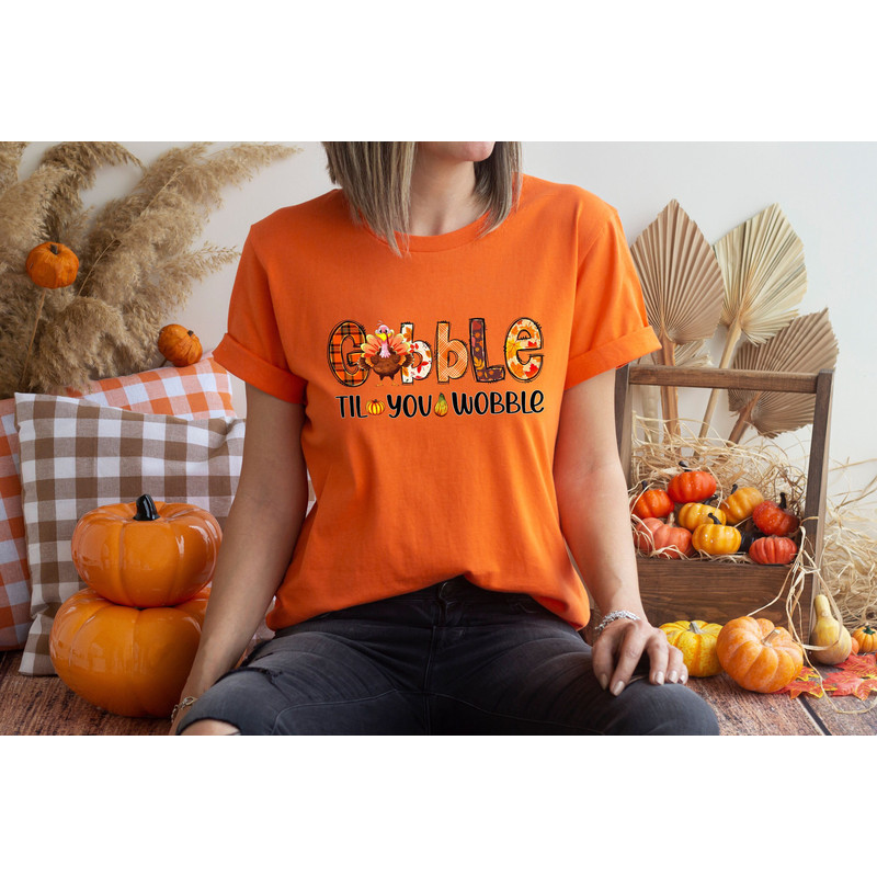 Gobble Til You Wobble Shirt, FunnyThanksgiving Tee, Cozy Thanksgiving Shirt, Family Thanksgiving Shirt, Turkey Day Tshirt, Cute Fall Tshirt.jpg