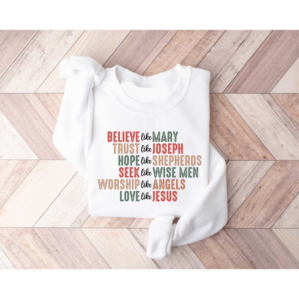 Christian Christmas Sweatshirt, Believe shirt, Christmas faith sweatshirt, Christmas Jesus Sweatshirt, Christmas Christian Shirt.jpg
