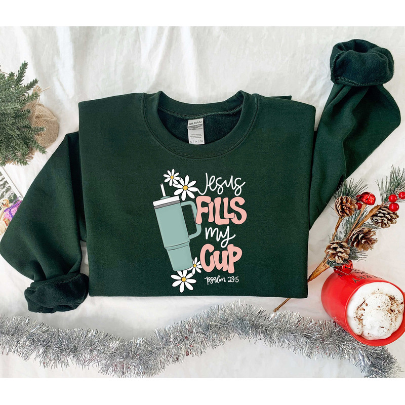 Christmas Shirt, Jesus Fills My Cup, Christmas Jesus Sweatshirt, Christmas Christian Gift, Christmas Gift Shirt, Christmas Faith Shirt.jpg