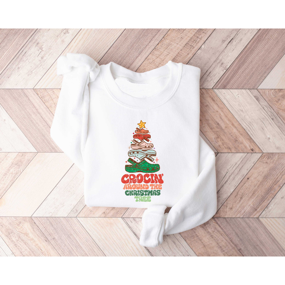 Crocin Around the Christmas Tree Sweatshirt, Funny Christmas Sweater, Funny Holiday Sweater, Crocs Christmas Sweatshirt, Holiday Gift Shirt.jpg