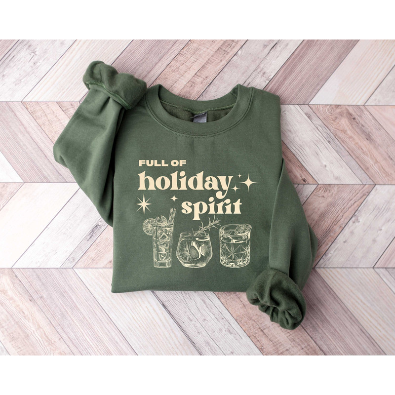 Full Of Holiday Spirit Sweatshirt, Christmas Spirits Sweater, Christmas Gifts, Holiday Shirt, Christmas Drinks Shirt, Christmas Wine T-shirt.jpg