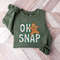 Oh Snap Cookies Shirt, Gingerbread Sweatshirt, Christmas Cookies Lover Shirt, Christmas Bakery Shirt, Christmas Sweatshirt, Christmas Gift.jpg
