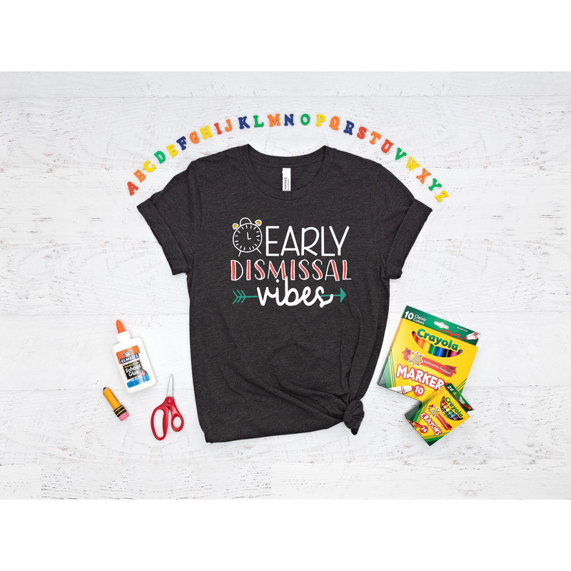 Early Dismissal Vibes Shirt, Back To School Shirt, Class Dismissed Shirt, First Grade Shirt, First Grade Teacher Shirt, Second Grade Shirt.jpg