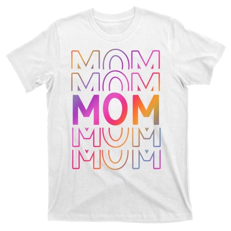 Mom Mothers Day Colorful Rainbow Mothers Day T-Shirt Mama Shirt for Women Gift for Mom Mom Shirt
