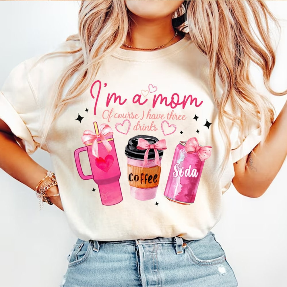 I'm a Mom,Three Drinks Coquette Iced Coffee,Pink Bow Coffee, Soft girl, Mom Gift Shirt, Coffee Lover, Social Club Shirt