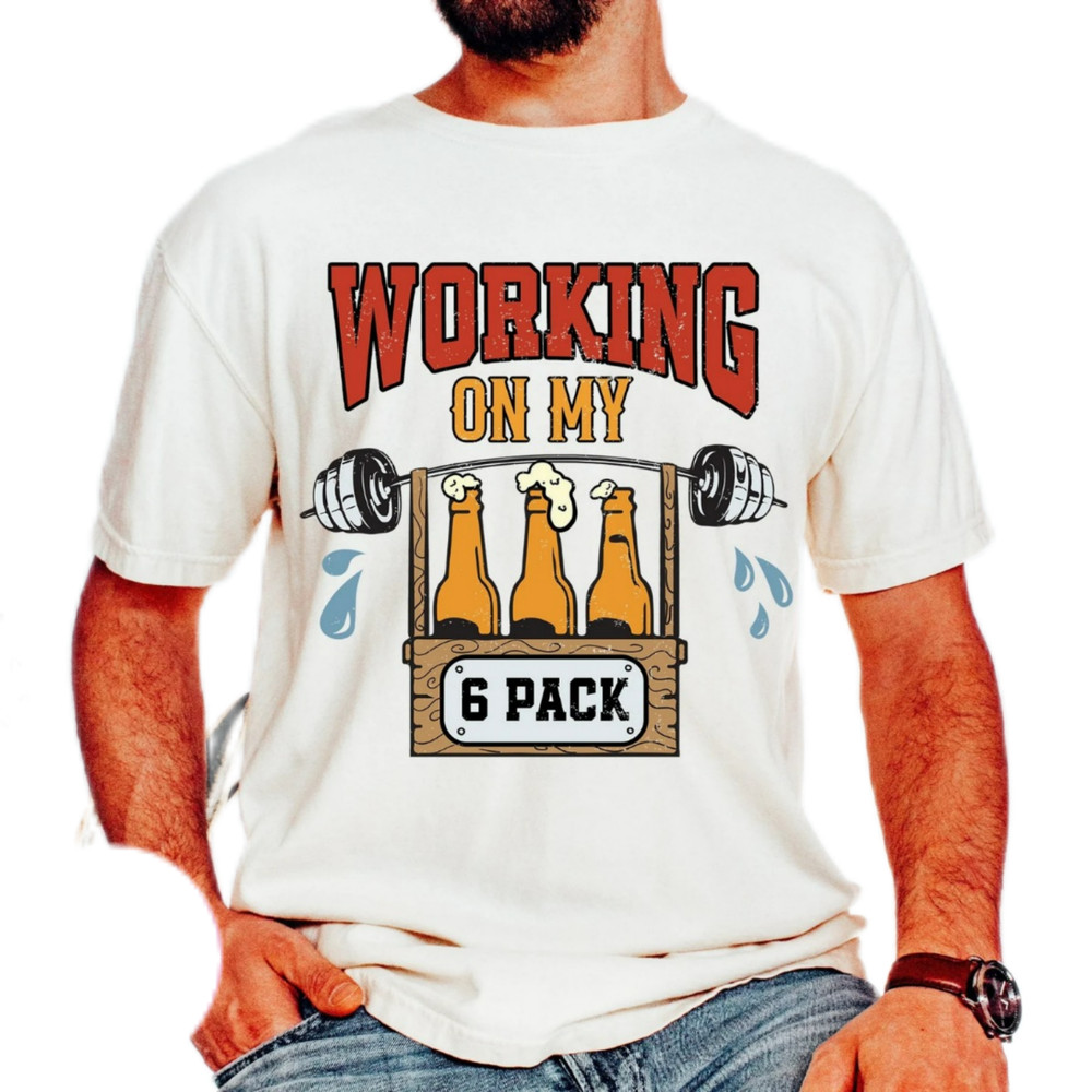 Working on my 6 pack,dad gift shirt,barbell dad,fatherhood shirt,beer dad,best dad ever,funny dad quote,gift for dad