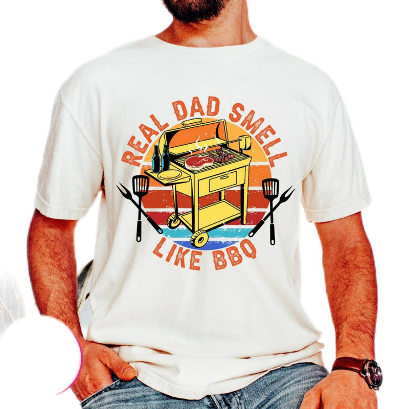 Real Dad smell like BBQ,Barbecue Dad,BBQ dad,Barbecue Dad Apron,father day shirt,Chillin Grilling dad shirt, dad shirt