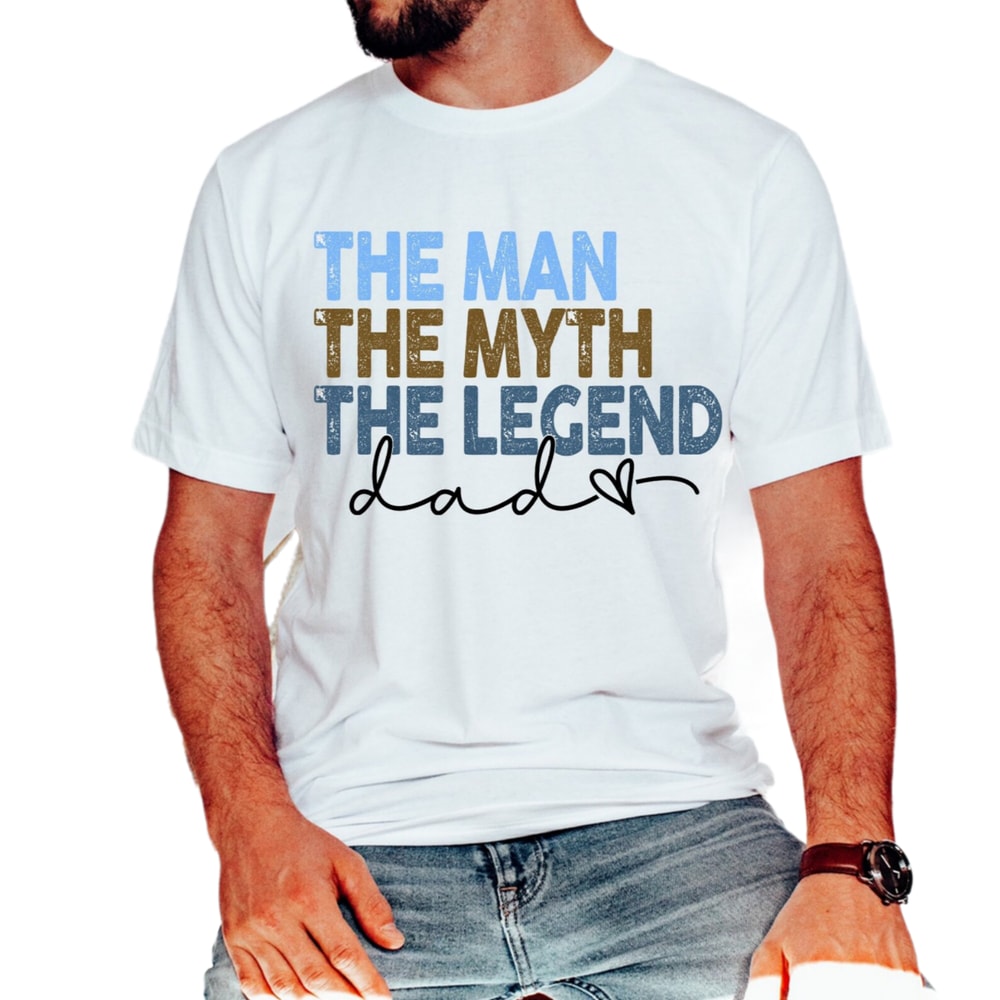 Dad the man shirt,the hero the myth the legend,dad typographic shirt,Fatherhood shirt,Father's day shirt gift,dad gift