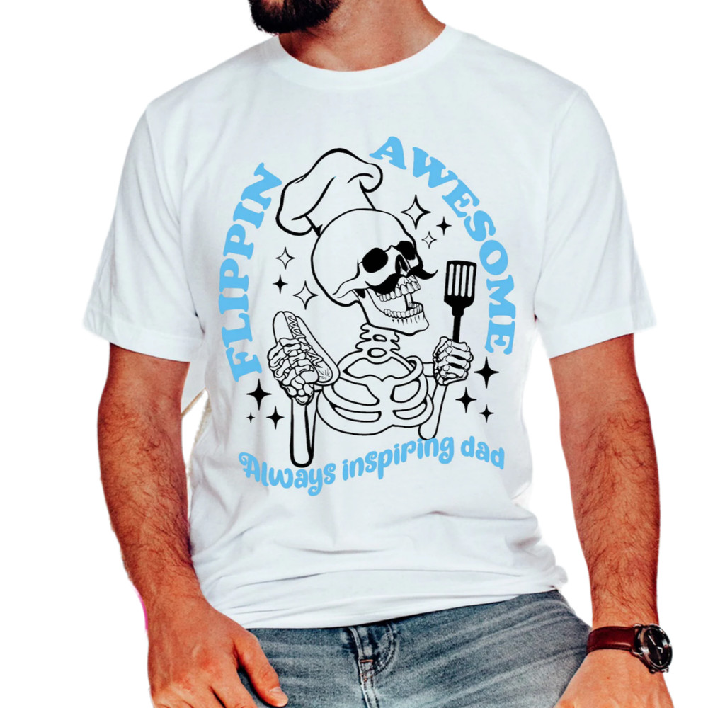 Flippin awesome dad,grill dad shirt,Barbecue Dad shirt,Grill Father shirt,skeleton shirt,best dad ever,funny dad shirt