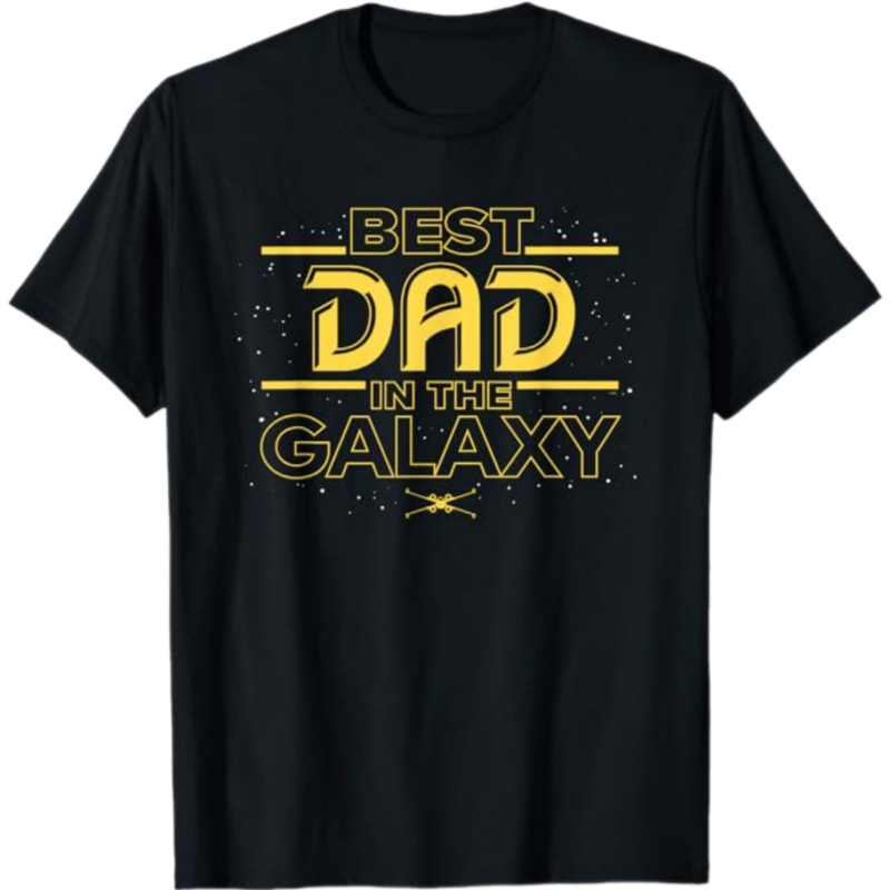 Star Wars Best Dad in the Galaxy Birthday Fathers Day T-Shirt, Gift For Dad, Father's Day Gift Shirt, Star Wars Dad Tee