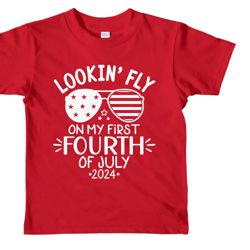 4th of July Shirt, Lookin' Fly On My First Fourth of July, Freedom Shirt, Patriotic Gifts, USA Tee, 4th Of July Gift