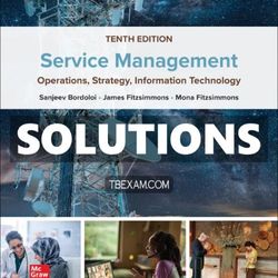 Solutions Manual for Service Management 10e Bordoloi 10th Edition Bordoloi