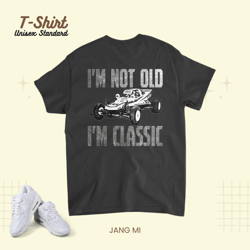 Vintage rc cars racing quote im not old im classic 21 Unisex Standard T-Shirt