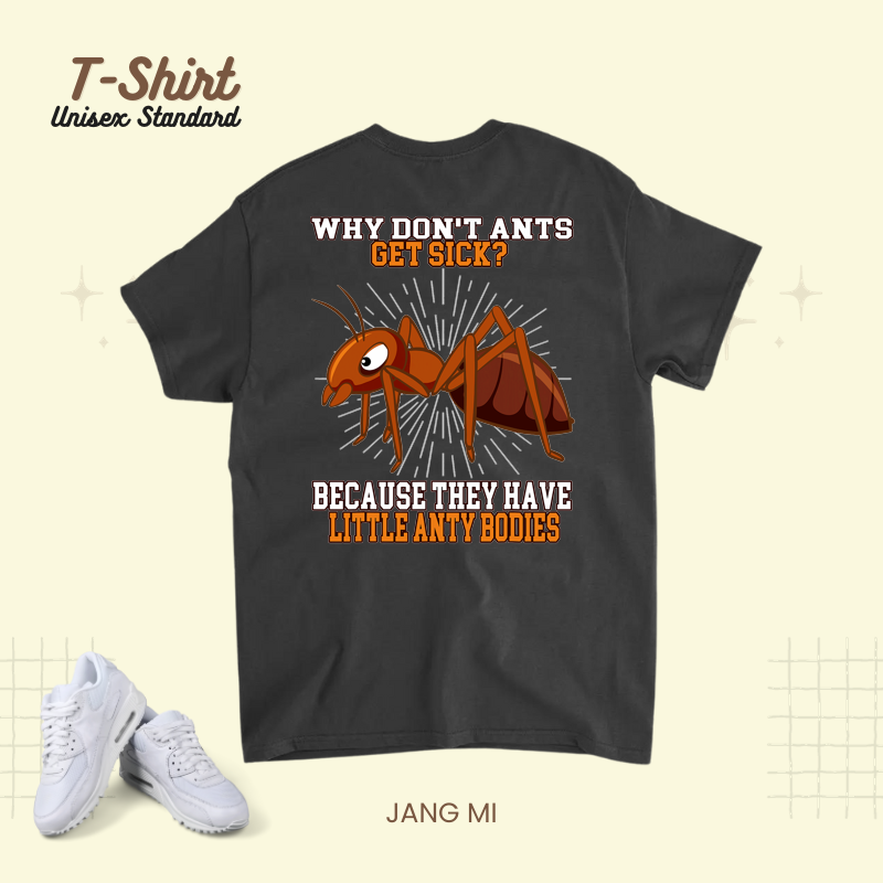 Why Dont Ants Get Sick Because They Have Little Anty Bodies.png