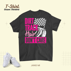 womens dirt track hair dont care unisex standard t-shirt