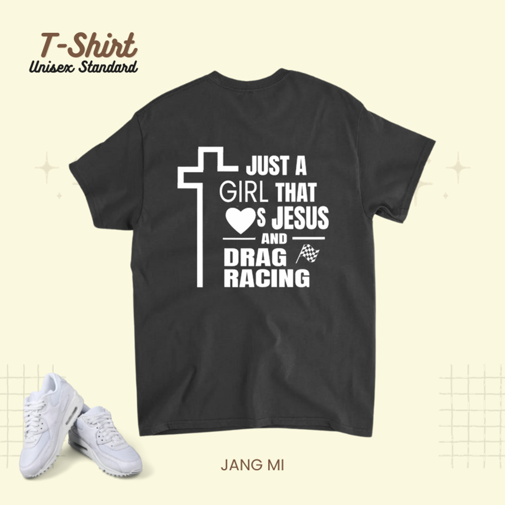 Womens Just A Girl That Loves Jesus And Drag Racing.png