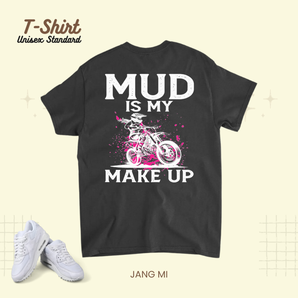 Womens Motocross Girl Gift Mud is my Make up Offroad Racing Bike.png
