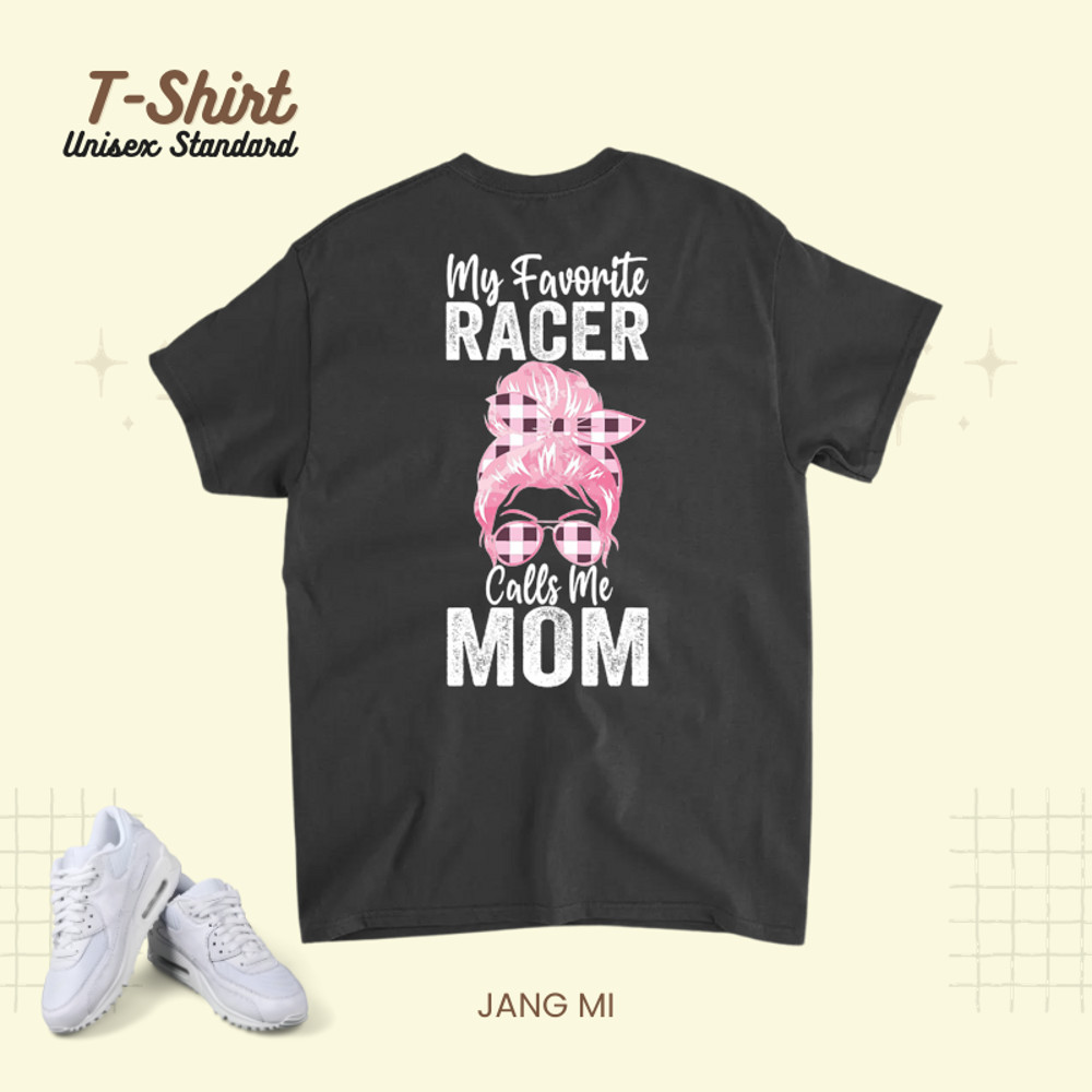 Womens My Favorite Racer Calls Me Mom Funny Messy Bun Hair Racing.png