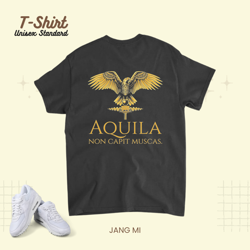 Ancient Roman Aquila Quote 2The Eagle Does Not Catch Flies.png
