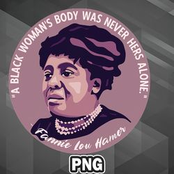 African PNG Fannie Lou Hamer Portrait and Quote PNG For Sublimation Print