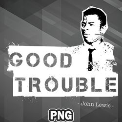 African PNG Good Trouble Stencil Art white paint PNG For Sublimation Print