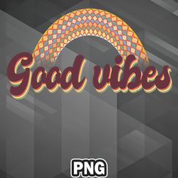 African PNG Good Vibes Inca Rainbow PNG For Sublimation Print