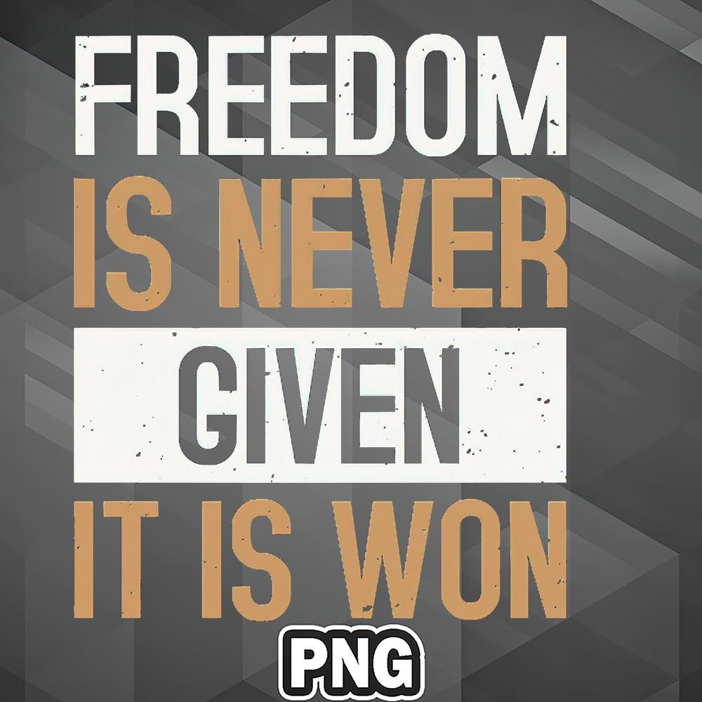 AFM110723133626-African PNG Afro American Girl Freedom Is Never Given It Is Won PNG For Sublimation Print.jpg