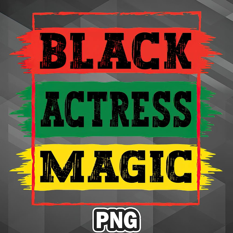 AHT1107231335230-African PNG Black Actress Magic Black African History Month Pride Actress PNG For Sublimation Print.jpg