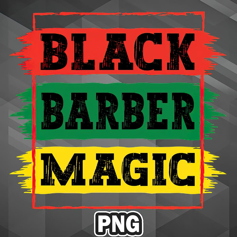 AHT1107231335241-African PNG Black Barber Magic Black African History Month Pride Barber PNG For Sublimation Print.jpg