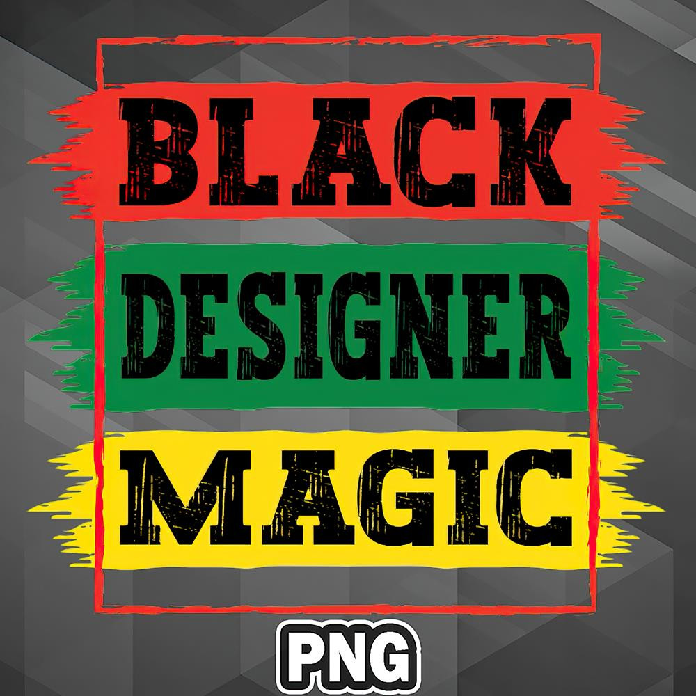 AHT1107231335249-African PNG Black Designer Magic Black African History Month Pride Designer PNG For Sublimation Print.jpg