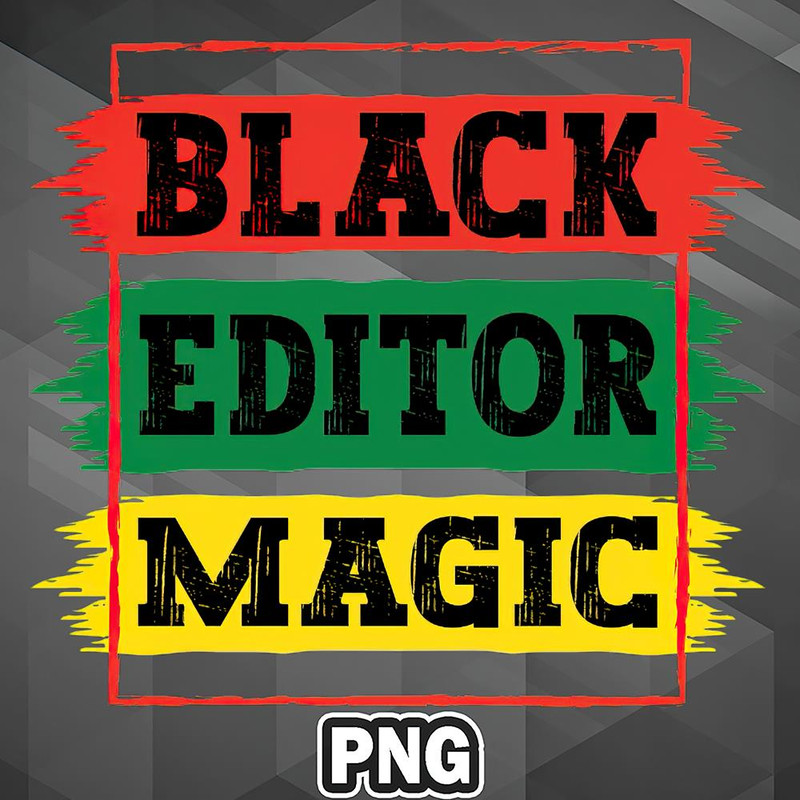 AHT1107231335255-African PNG Black Editor Magic Black African History Month Pride Editor PNG For Sublimation Print.jpg
