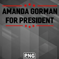 African PNG Amanda Gorman for President PNG For Sublimation Print Exclusive For Cricut