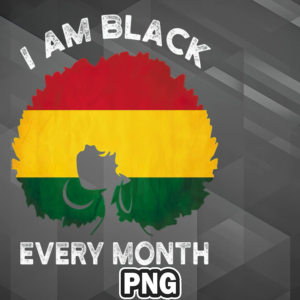 AHT1107231335311-African PNG Black History Month BLM I Am Black Every Month PNG For Sublimation Print.jpg