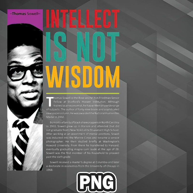FRI1107231313899-African PNG Thomas Sowell Quote Intellect Is Not Wisdom PNG For Sublimation Print.jpg
