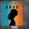 MER1107231317717-African PNG Unapologetically Dope PNG For Sublimation Print.jpg