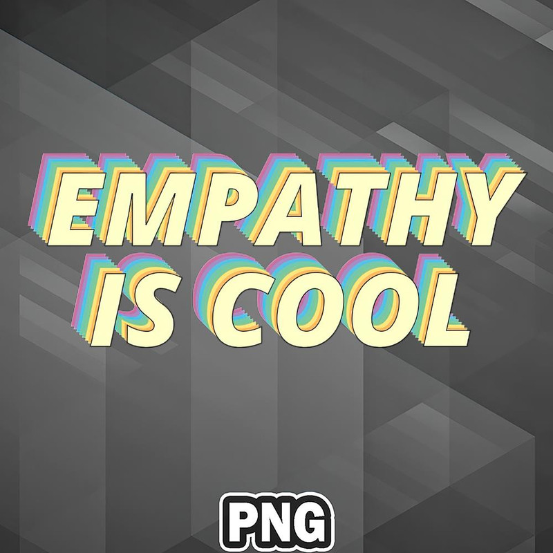 ARA13072310401313-Animal Rights Awareness PNG Empathy is cool PNG For Sublimation Print_PNG_Design.jpg