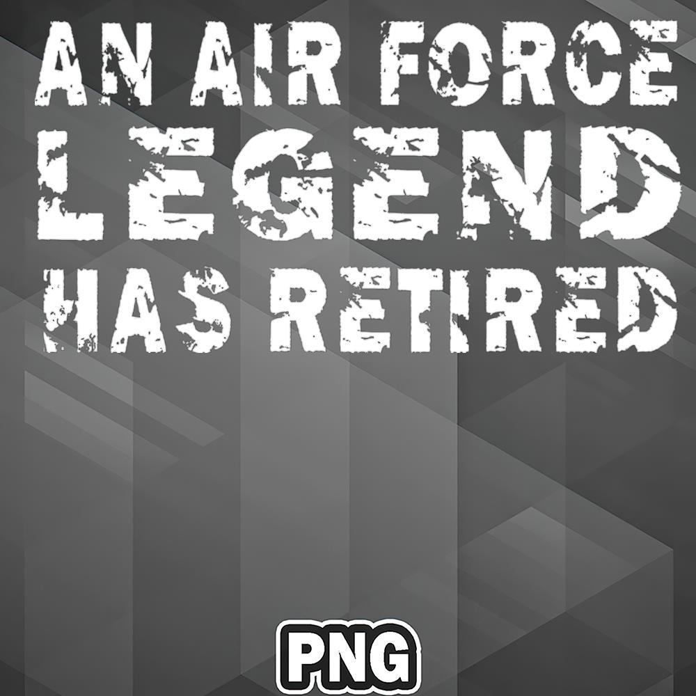 VT0607230739123-Army PNG An Air Force Legend Has Retired PNG For Sublimation Print.jpg