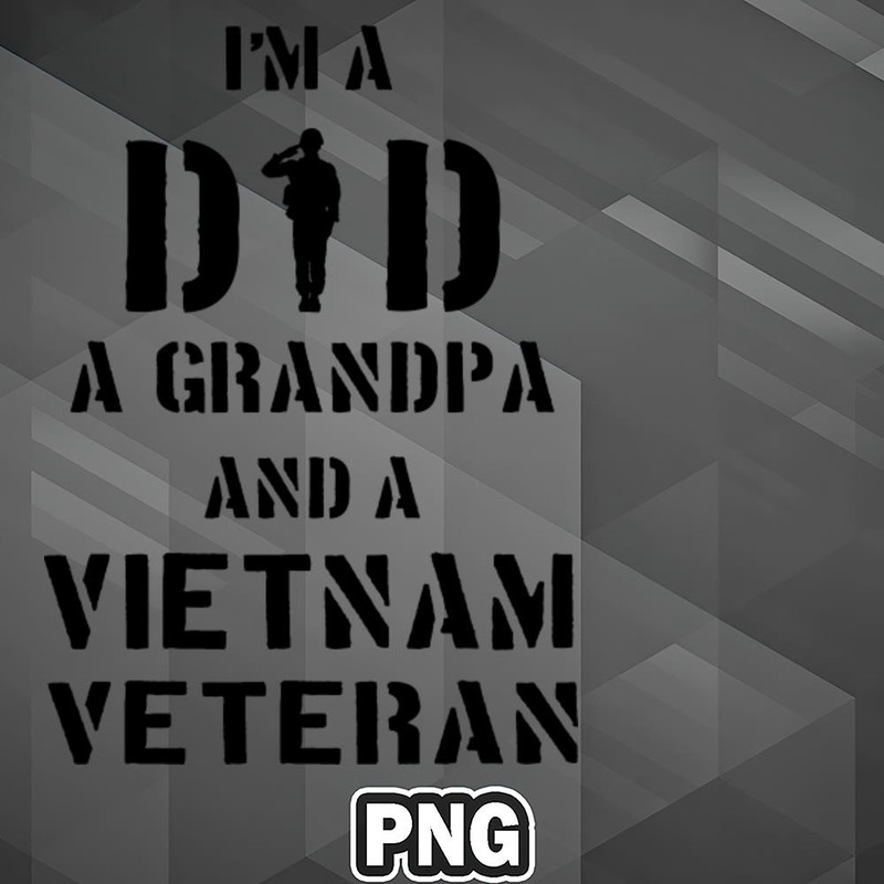 VT0607230739235-Army PNG Dad Grandpa and a Vietnam Veteran PNG For Sublimation Print.jpg