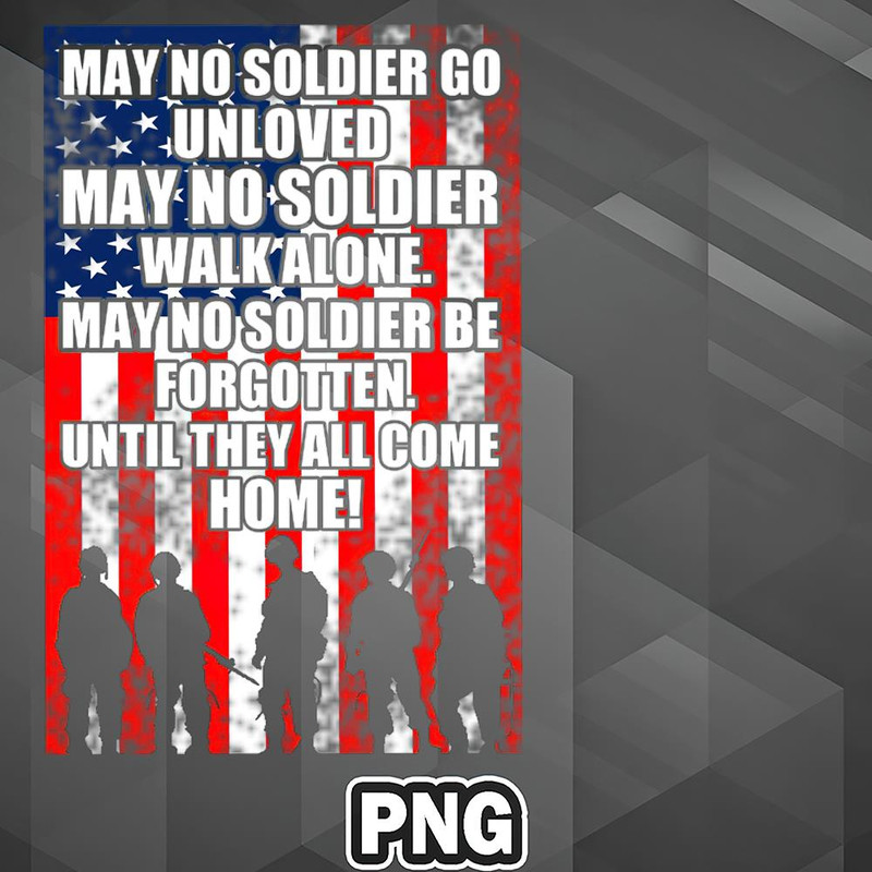 VT0607230739537-Army PNG No Solider walks alone PNG For Sublimation Print.jpg