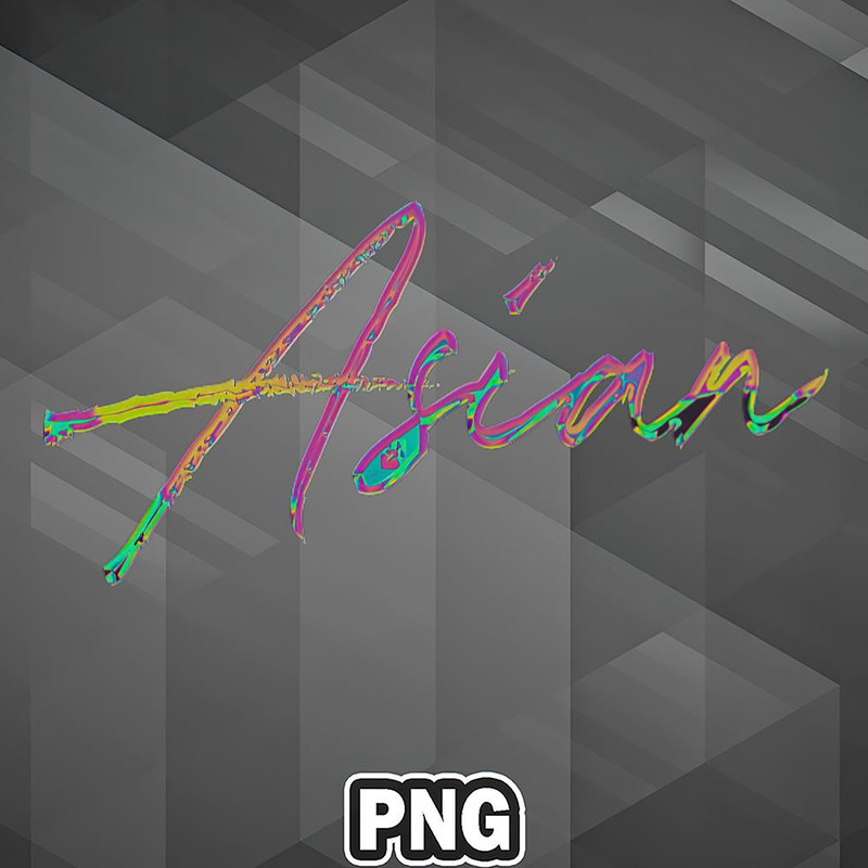 AS100723130937-Asian PNG Asian - 90s Style Typography Word PNG For Sublimation Print.jpg