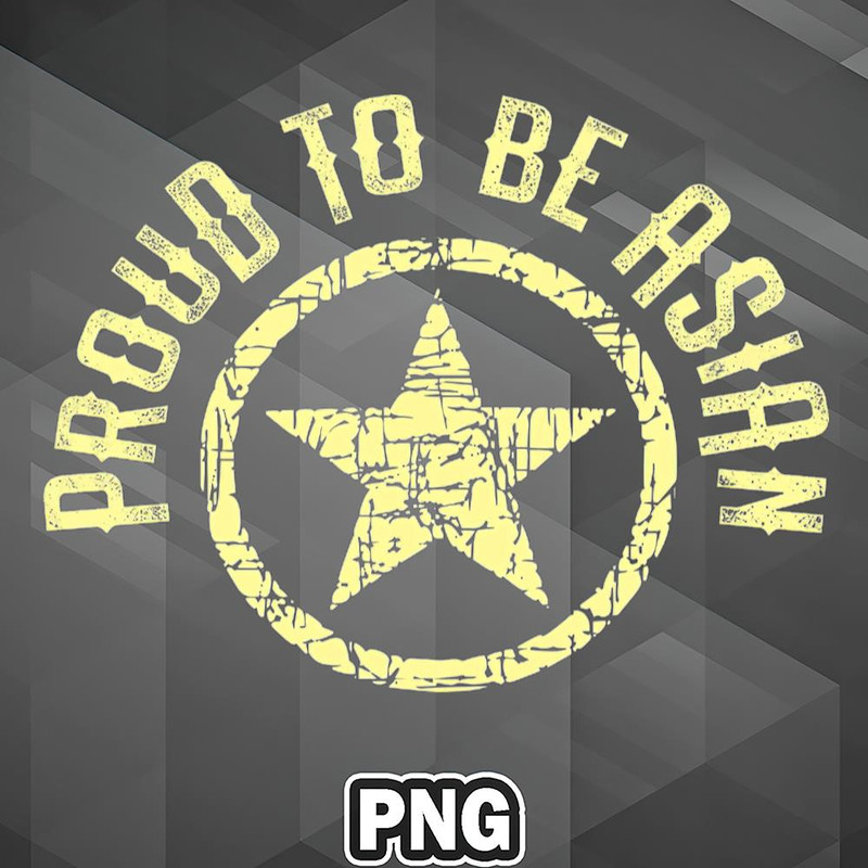 PBA1007231320264-Asian PNG Proud To Be Asian Asian Pride Asia Country Culture PNG For Sublimation Print.jpg