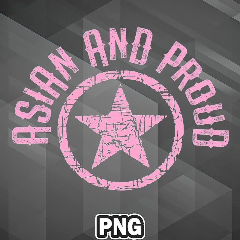 PBA1007231320265-Asian PNG Proud To Be Asian Asian Pride Asia Country Culture PNG For Sublimation Print.jpg