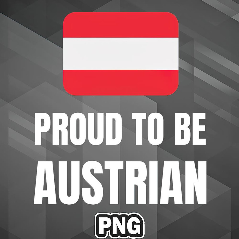PBA1007231320274-Asian PNG Proud To Be Austrian Asia Country Culture PNG For Sublimation Print.jpg