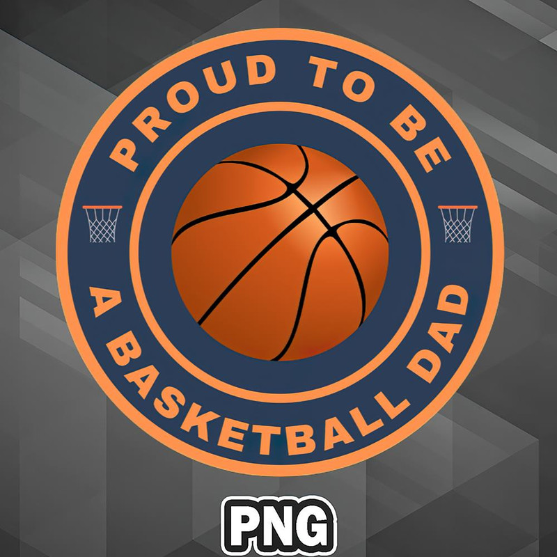 PBA1007231320173-Asian PNG Proud To Be A Basketball Dad Asia Country Culture PNG For Sublimation Print.jpg