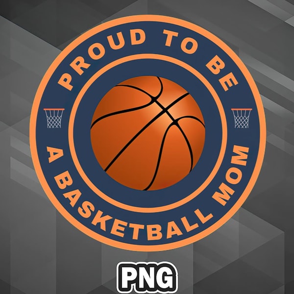 PBA1007231320174-Asian PNG Proud To Be A Basketball Mom Asia Country Culture PNG For Sublimation Print.jpg