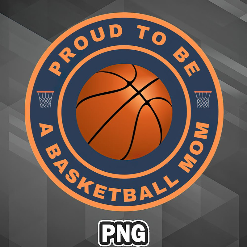 PBA1007231320174-Asian PNG Proud To Be A Basketball Mom Asia Country Culture PNG For Sublimation Print.jpg