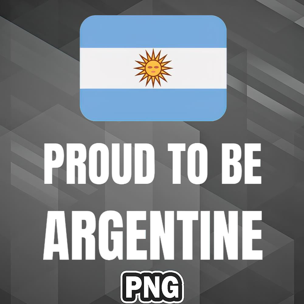PBA1007231320260-Asian PNG Proud To Be Argentine Asia Country Culture PNG For Sublimation Print.jpg